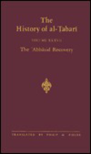 [History of Al-Tabari 01] • The History of Al-Tabari, Volume 37 · the 'Abbasid Recovery